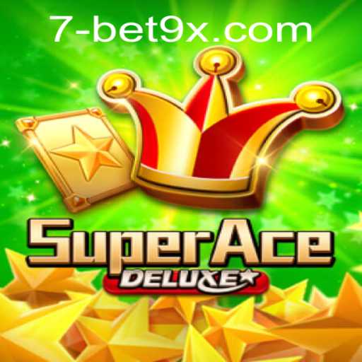 SuperAceDeluxe: A Thrilling Exploration of Modern Gaming with Bet9x