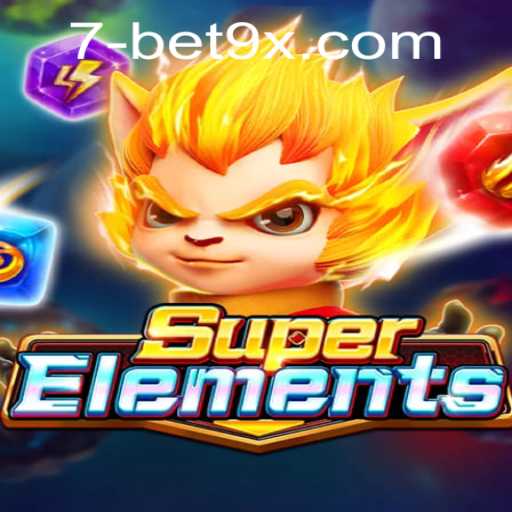 Discover the Exciting World of SuperElements: A New Era in Gaming with Bet9x